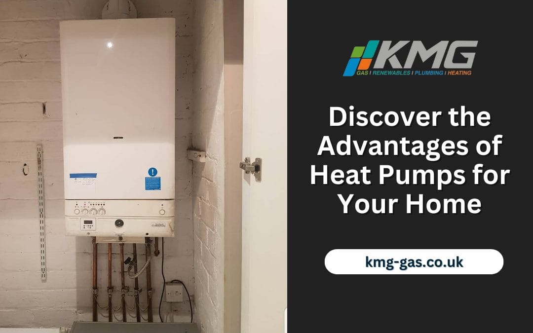 Discover the Advantages of Heat Pumps for Your Home